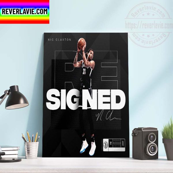 NBA Brooklyn Nets Re-Signed Nic Claxton Welcome Back Home Decor Poster Canvas