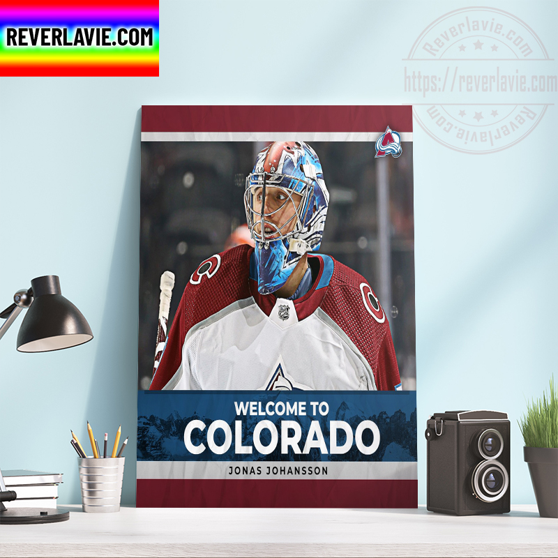 NHL Welcome To Colorado Avalanche Jonas Johansson Home Decor Poster Canvas NHL Welcome To Colorado Avalanche Jonas Johansson Home Decor Poster Canvas