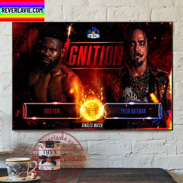 NJPW Strong Openweight Tag Team Championship Tournament Fred Yehi vs Tyler Bateman Poster Canvas