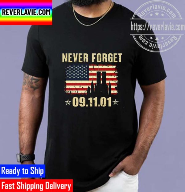 Never Forget 9 11 USA Flag Patriotic Day Some Gave All Unisex T-Shirt
