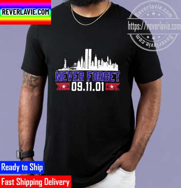 Never Forget 9.11 Patriots Day Never Forget Twin Towers Unisex T-Shirt
