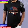 Never Forget 9.11.01 Patriot Day Unisex T-Shirt