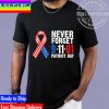 Never Forget 9.11.01 USA Ribbon Patriot Day Unisex T-Shirt