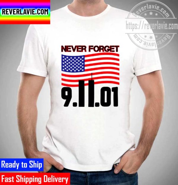 Never Forget 9.11.01 Unisex T-Shirt