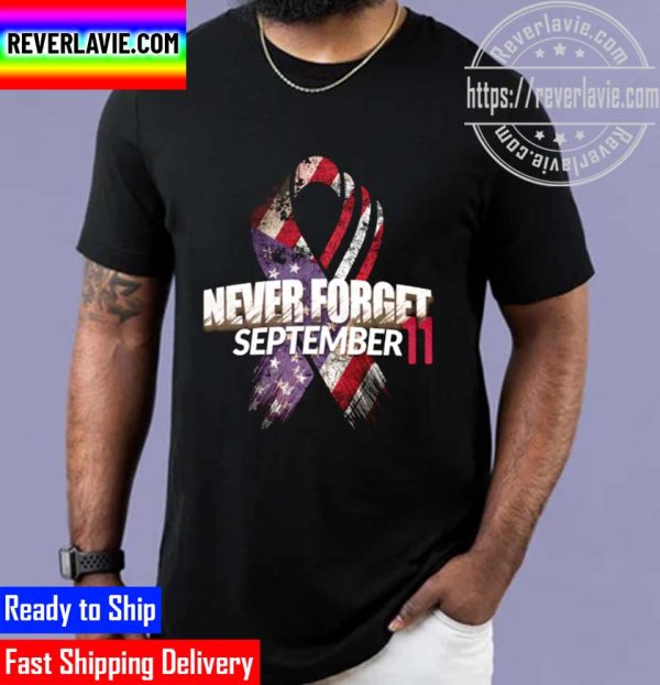 Never Forget September 11 Patriot Day Unisex T-Shirt