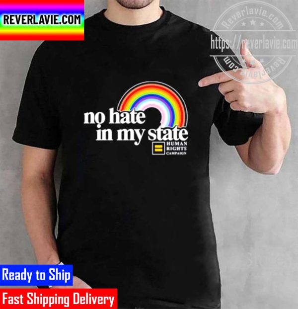 No Hate In My State Rainbow Unisex T-Shirt