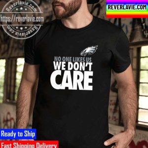 No One Like Us We Don’t Care Unisex T-Shirts