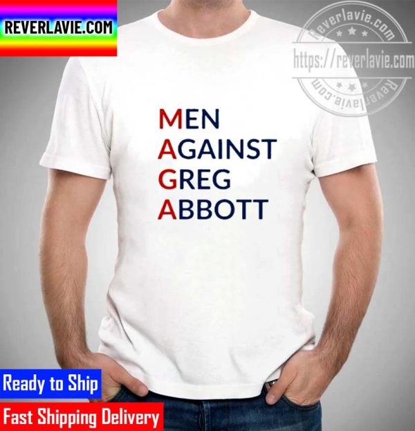 Official Men Against Greg Abbott 2022 Unisex T-Shirt