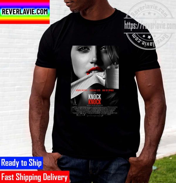 Official Poster Art Knock Knock Keanu Reeves Lorenza Izzo Ana de Armas Unisex T-Shirt