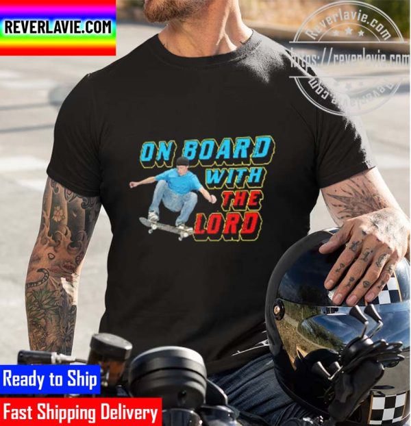 On Board With The Lord Unisex T-Shirt
