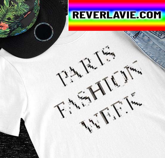 Paris Fashion Week 2022 shirt Paris Fashion Week 2022 shirt