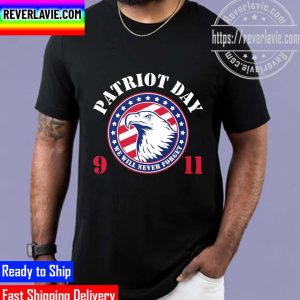 Patriot Day Funny Patriot Day Unisex T-Shirt