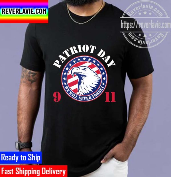 Patriot Day Funny Patriot Day Unisex T-Shirt