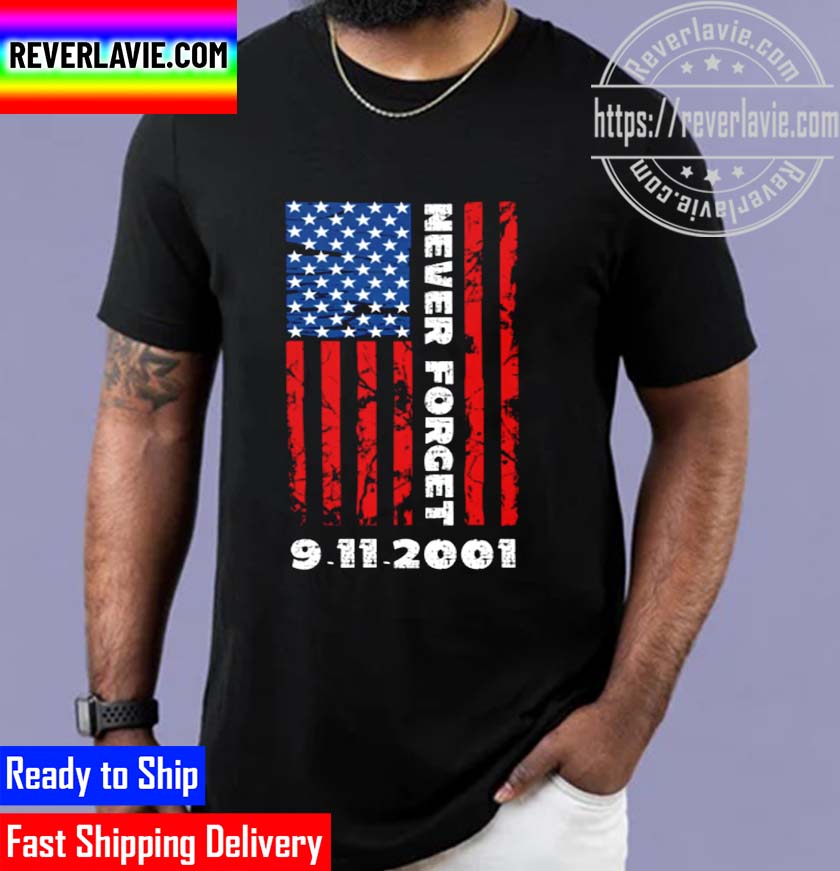 Patriot Day Never Forget 9.11 Unisex T-Shirt Patriot Day Never Forget 9.11 Unisex T-Shirt