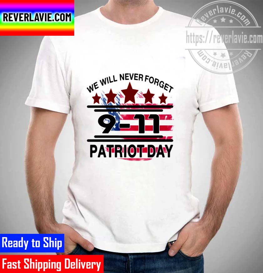 Patriot Day New Style Unisex T-Shirt Patriot Day New Style Unisex T-Shirt
