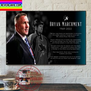 RIP Bryan Marchment 1969-2022 Legendary San Jose Sharks Thank You For The Memories Home Decor Poster Canvas