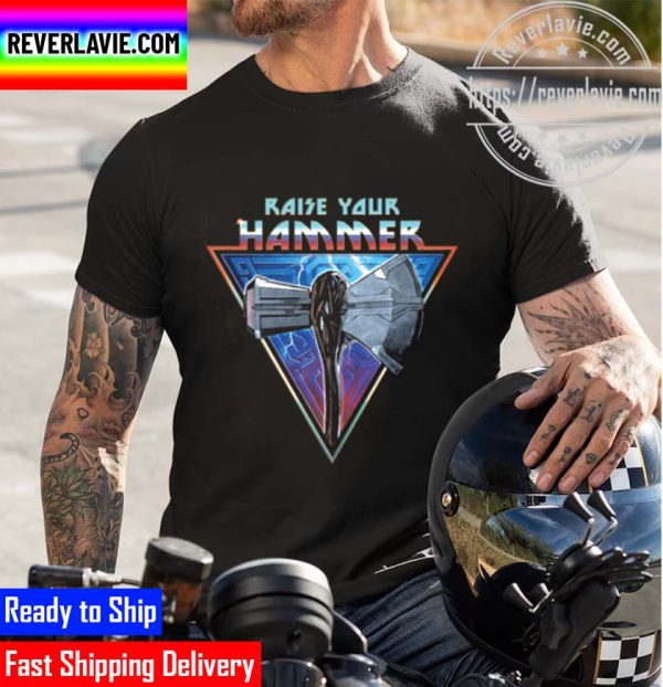 Raise Your Hammer Unisex T-Shirt