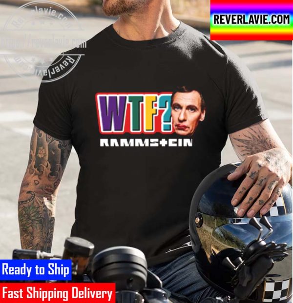 Rammstein WTF Unisex T-Shirt