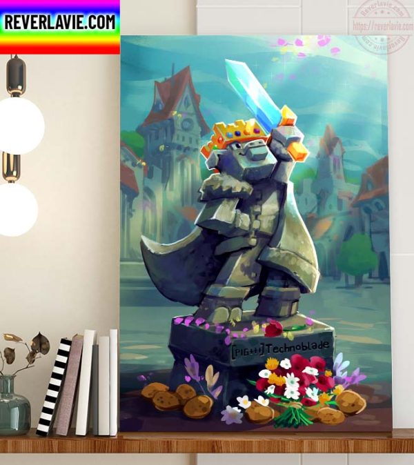 Rest In Peace PIG+++ Technoblade Kingdom of God-Technoblade Never Dies Home Decor Poster Canvas