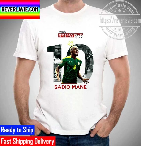 Sadio Mane Is Men’s African Footballer Of The Year 2022 Unisex T-Shirt