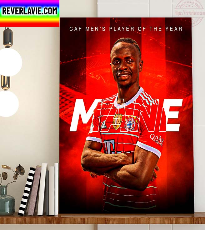 Sadio Mane Is The 1st Player Of Bayern Munich To Win The African Footballer Of The Year Award 2022 Home Decor Poster Canvas Sadio Mane Is The 1st Player Of Bayern Munich To Win The African Footballer Of The Year Award 2022 Home Decor Poster Canvas