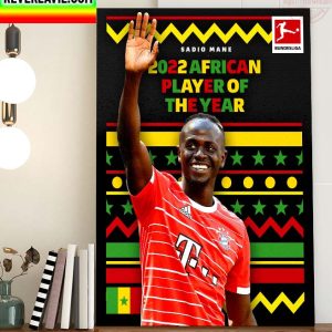 Sadio Mane Winner Of The CAF African Player Of The Year For 2022 Home Decor Poster Canvas