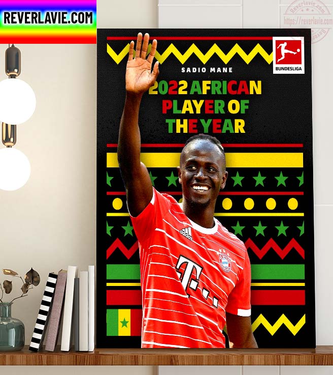 Sadio Mane Winner Of The CAF African Player Of The Year For 2022 Home Decor Poster Canvas Sadio Mane Winner Of The CAF African Player Of The Year For 2022 Home Decor Poster Canvas