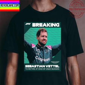 Sebastian Vettel To Retire At End Of 2022 Season Unisex T-Shirt