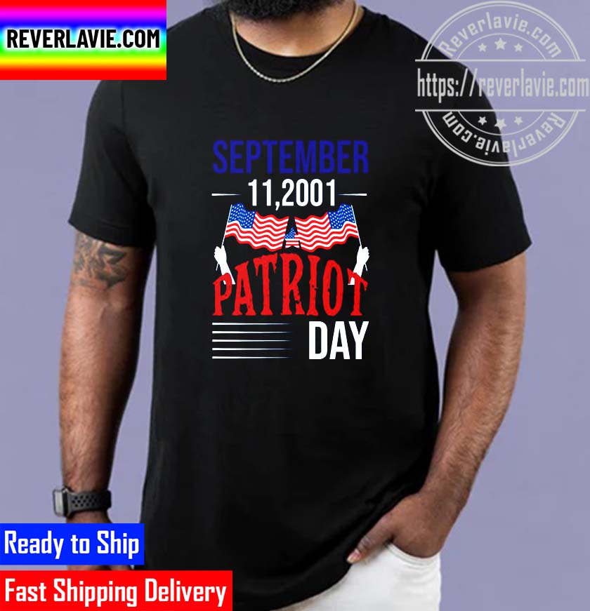 September 11.2001 Patriot Day Never Forget Unisex T-Shirt September 11.2001 Patriot Day Never Forget Unisex T-Shirt