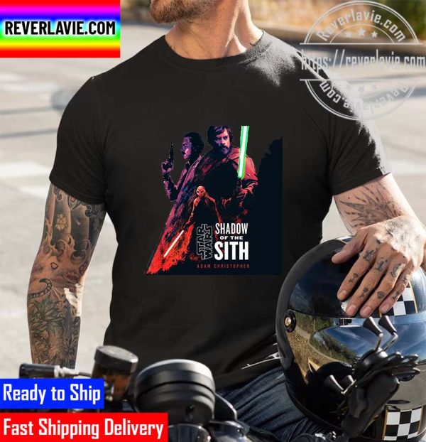 Star Wars Shadow Of The Sith Adam Christopher Unisex T-Shirt