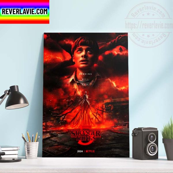 Stranger Things 5 Hawkins Will Fall One Last Time S5 2024 Home Decor Poster Canvas