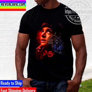 Stranger Things 5 He Is Not Going To Stop Ever Unisex T-Shirt