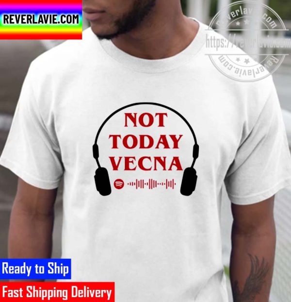 Stranger Things Not Today Vecna Steve Harrington Unisex T-Shirt