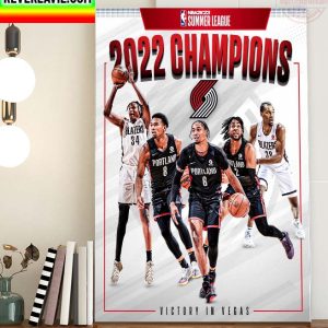The Trail Blazers Are Your NBA 2K23 Summer League Champions Home Decor Poster Canvas