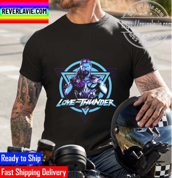 Thor Love And Thunder Gift Fan Unisex T-Shirt