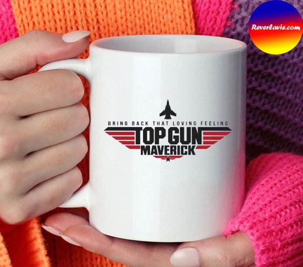 Top Gun Maverick Bring Back That Loving Feeling Mug