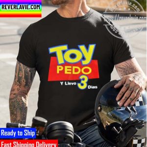 Toy Pedo Y Llevo Tres Dias Mens Unisex T-Shirt
