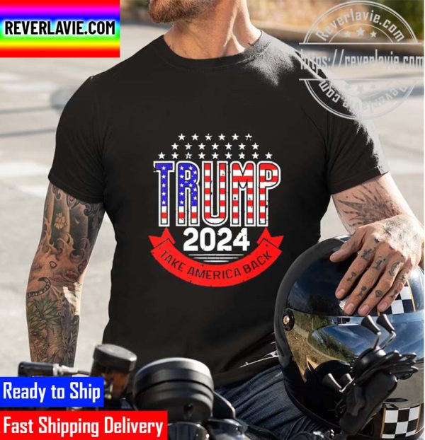 Trump 2024 Take America Back Eagle Save America Again 2022 Funny Unisex T-Shirt