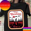 Visit Hawkins Indiana Home Of Stranger Things Unisex T-Shirt
