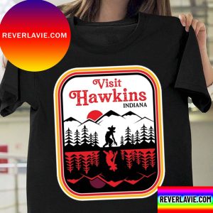 Visit Hawkins Indiana Home Of Stranger Things Unisex T-Shirt