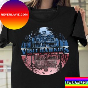 Visit Hawkins One Town Two Worlds Unisex T-Shirt