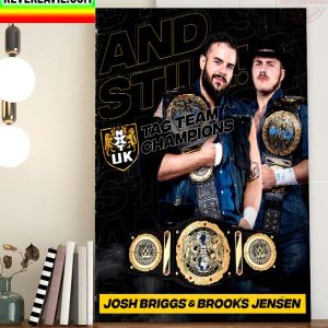 WWE And Still NXT UK Tag Team Champions Josh Briggs & Brooks Jensen Home Decor Poster Canvas