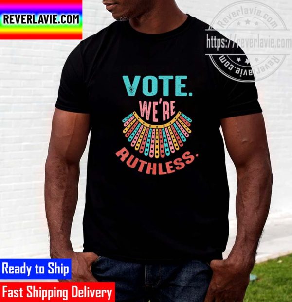 We Are Ruthless RBG Unisex T-Shirt