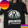 Welcome To Mirkwood Hawkins Indiana Unisex T-Shirt