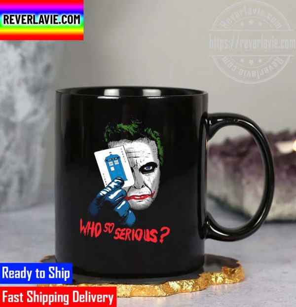 Who So Serious Doctor Who Mug