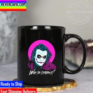 Why So Serious Joker Mug