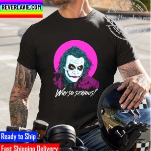 Why So Serious Joker Unisex T-Shirt