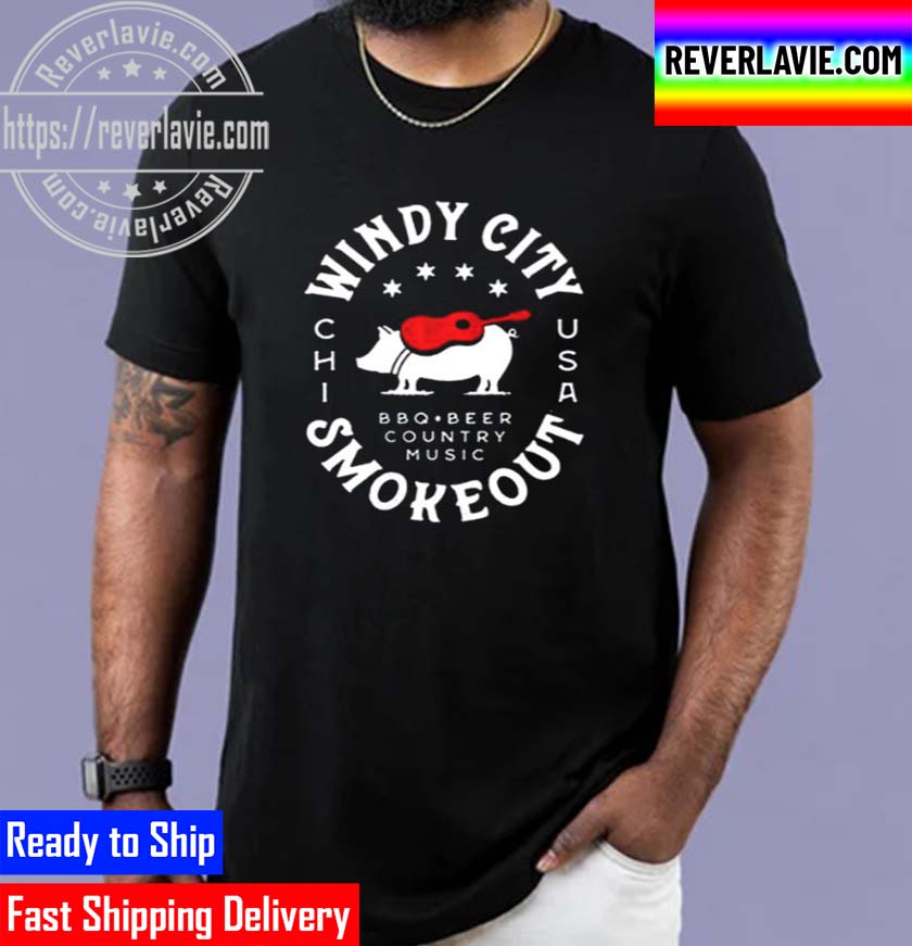 Windy City Smokeout BBQ Country Music 2022 Unisex T-Shirt Windy City Smokeout BBQ Country Music 2022 Unisex T-Shirt