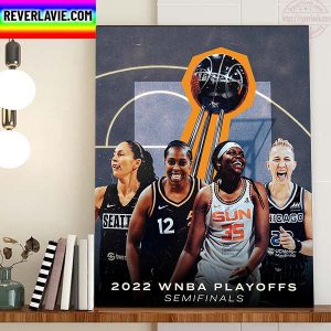 2022 WNBA Playoffs Semifinals Final Four Home Decor Poster Canvas