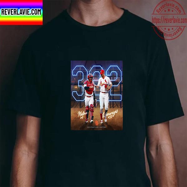 322 Starts As A Battery Of Molina vs Wainwright In St Louis Cardinals Unisex T-Shirt 322 Starts As A Battery Of Molina vs Wainwright In St Louis Cardinals Unisex T-Shirt